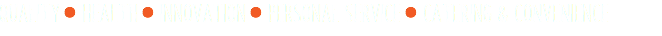 QUALITY• HEALTH• INNOVATION• PERSONAL SERVICE• CATERING & CONVENIENCE